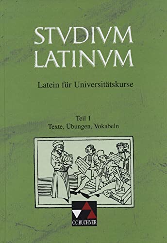 Stock image for Studium Latinum. Latein fr Universittskurse: Studium Latinum, in 2 Tln., Tl.1, Texte, bungen, Vokabeln: TEIL 1 for sale by medimops