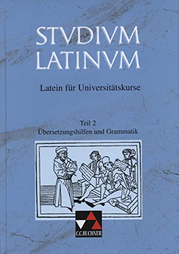 9783766153913: Studium Latinum 2. bersetzungshilfen und Grammatik: Latein fr Universittskurse