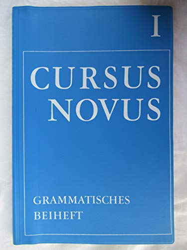 Beispielbild fr Cursus Novus I. Grammatisches Beiheft zum Verkauf von medimops