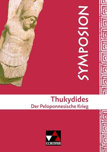 9783766158376: Symposion 01. Thukydides. Der Peloponnesische Krieg
