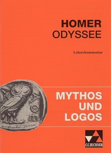 9783766158444: Mythos und Logos. Lernzielorientierte griechische Texte: Homer Odyssee , Lehrerkommentar