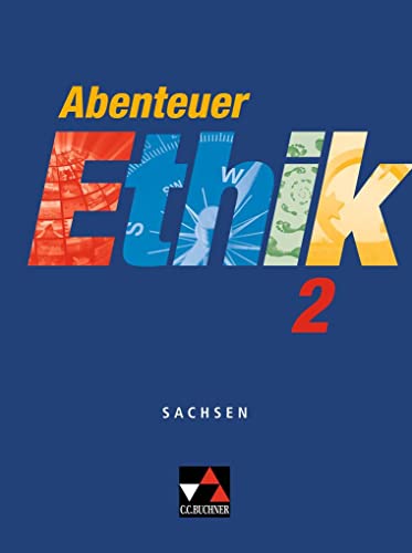 Stock image for Abenteuer Ethik - Sachsen / Abenteuer Ethik 2: Unterrichtswerk fr Ethik / Fr die Jahrgangsstufen 7/8 for sale by medimops