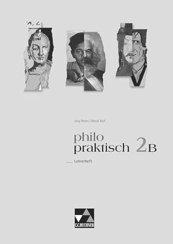 Beispielbild fr philopraktisch 2 B Lehrerheft: Unterrichtswerk fr Philosophie in der Sekundarstufe I zum Verkauf von medimops