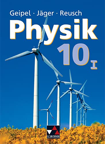 Stock image for Physik 10/1. Neu: Elektrizitätslehre. Einführung in die Atom- und Kernphysik. Grundlagen der Energieversorgung. Physik für die sechsstufige Realschule for sale by WorldofBooks