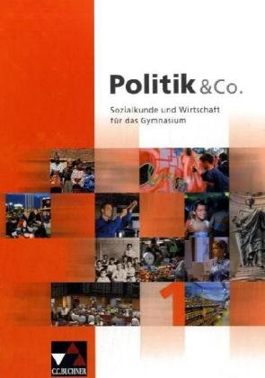 Beispielbild fr Politik und Co I - Sozialkunde und Wirtschaft fr das Gymnasium Band 1 [Gebundene Ausgabe] Hartwig Riedel (Autor), Lutz Rbbert (Autor) Stephan Podes, Hartwig Riedel, Lutz Rbbert, Martina Tschirner Politikwissenschaft Politiker Sozialwissenschaften Soziologie Politologie zum Verkauf von BUCHSERVICE / ANTIQUARIAT Lars Lutzer