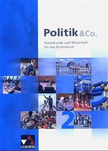 9783766168689: Politik und Co 2. Klasse 9./10. Schlerbuch: Sozialkunde und Wirtschaft fr das Gymnasium