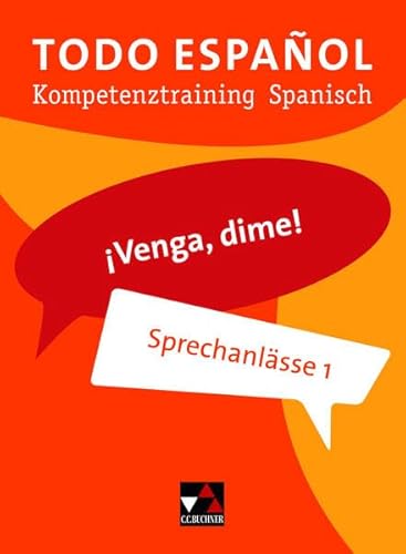 9783766170156: Todo espaol. Venga, dime! Sprechanlsse 1: Kompetenztraining Spanisch