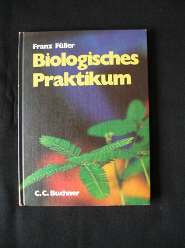 9783766170309: Biologisches Praktikum. (Lernmaterialien)