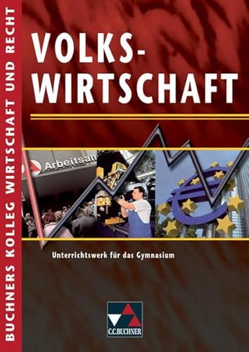 Stock image for Buchners Kolleg Wirtschaft und Recht: Volkswirtschaft for sale by medimops