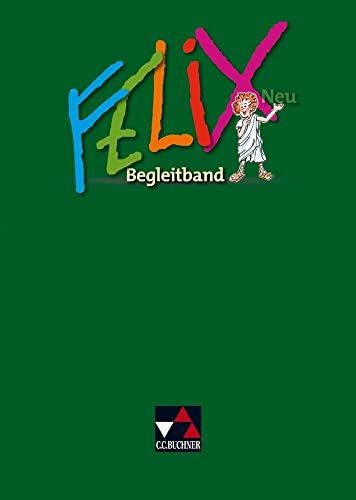 9783766175618: Felix Neu. Begleitband: Unterrichtswerk fr Latein