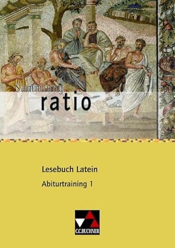 Stock image for Sammlung ratio: Lesebuch Latein - Abiturtraining 1 for sale by medimops