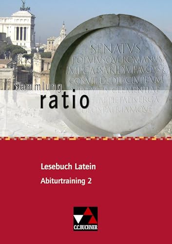 Beispielbild fr Sammlung ratio / Lesebuch Latein - Abiturtraining 2: Die Klassiker der lateinischen Schullektre zum Verkauf von medimops