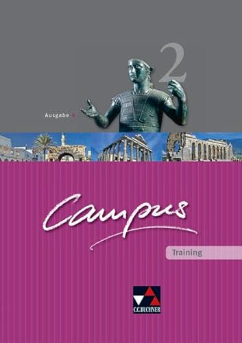 Campus - Ausgabe B. Gesamtkurs für Latein in vier Bänden / Campus B Training 2 Zu den Lektionen 45-75 - Heydenreich, Reinhard, Clement Utz und Andrea Kammerer