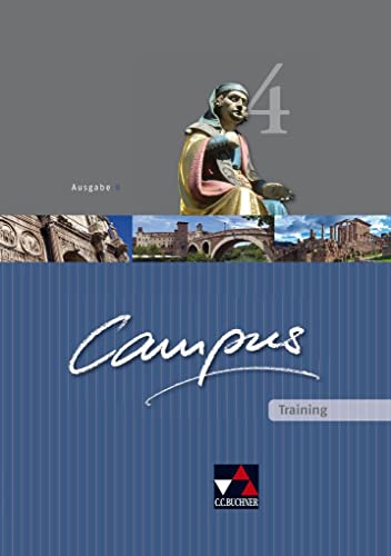 Beispielbild fr Campus - Ausgabe B. Gesamtkurs fr Latein in vier Bnden: Campus B 4. Training: Gesamtkurs fr Latein. Fr Gesamtschule und Gymnasium Sek I in Bayern zum Verkauf von medimops