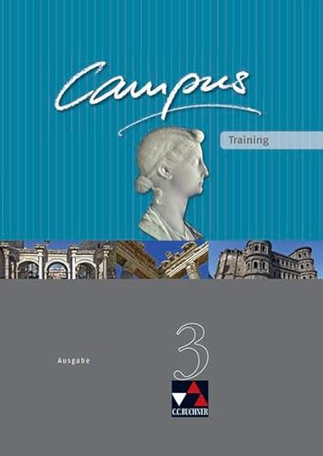 Beispielbild fr Campus - Ausgabe C. Gesamtkurs Latein in drei Bnden: Campus C Training 3. Arbeitsheft zum Verkauf von medimops