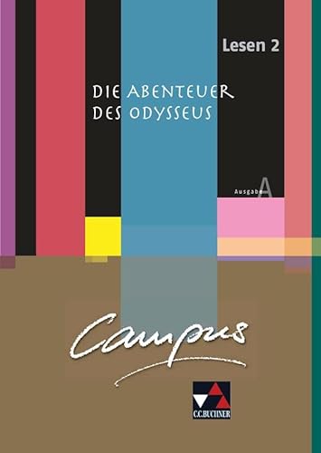 9783766179593: Campus A Lesen 02: Die Abenteuer des Odysseus: Zu den Lektionen 14-25. Fakultatives Begleitmaterial zu Campus A