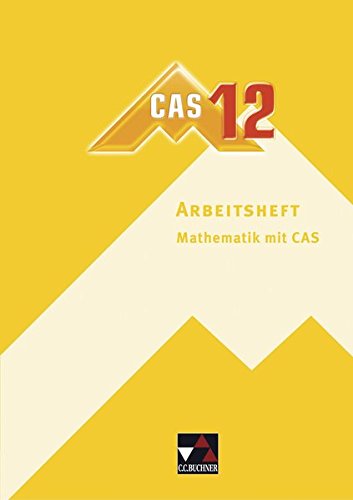 Beispielbild fr delta - neu / CAS-Arbeitsheft 12: Mathematik fr Gymnasien / Mathematik mit CAS zum Verkauf von medimops