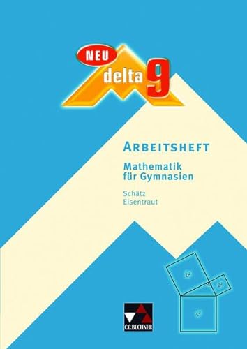 Stock image for delta neu 9 Arbeitsheft: Mathematik fr Gymnasien for sale by GF Books, Inc.