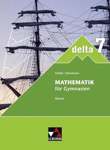 Beispielbild fr delta N 7 Hessen: Mathematik fr Gymnasien zum Verkauf von medimops