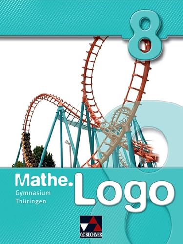 Stock image for Mathe.Logo 8 Gymnasium Thringen -Language: german for sale by GreatBookPrices