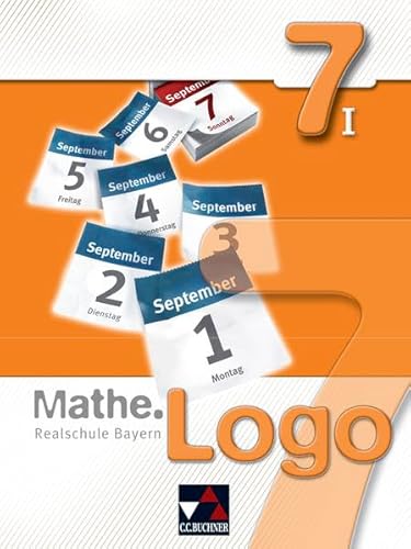 Stock image for Mathe.Logo - Realschule Bayern: Mathe.Logo 7/I Realschule Bayern for sale by medimops