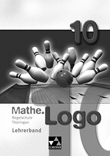 Stock image for Mathe.Logo ? Regelschule Thringen / Mathe.Logo Regelschule Thringen LB 10 for sale by medimops
