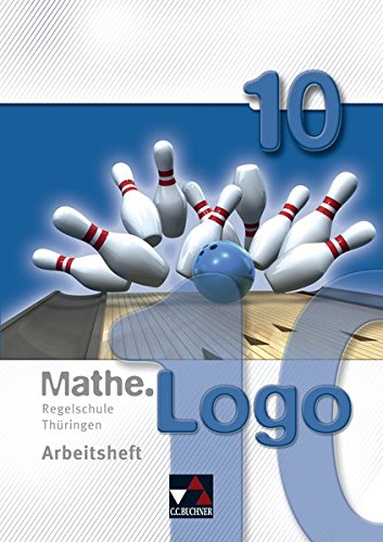 Stock image for Mathe.Logo 10 Regelschule Thringen Arbeitsheft -Language: german for sale by GreatBookPrices
