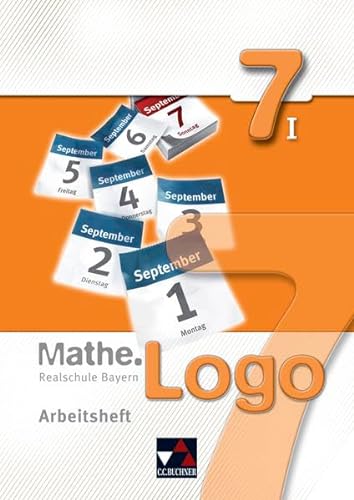 Stock image for Mathe.Logo - Bayern: Mathe.Logo 7/I Realschule Bayern Arbeitsheft for sale by medimops