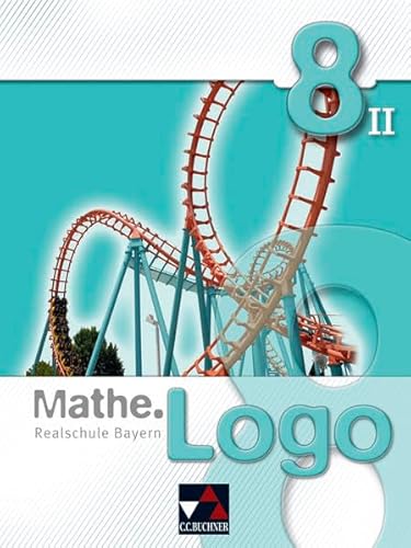 Stock image for Mathe.Logo - Bayern / Mathe.Logo 8/II for sale by medimops