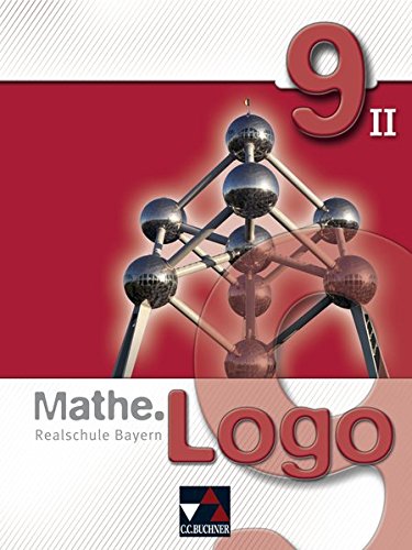 Stock image for Mathe.Logo 9/II Realschule Bayern -Language: german for sale by GreatBookPrices