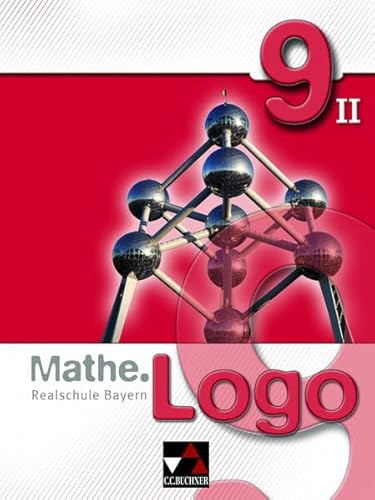 Stock image for Mathe.Logo 9/II Realschule Bayern -Language: german for sale by GreatBookPrices