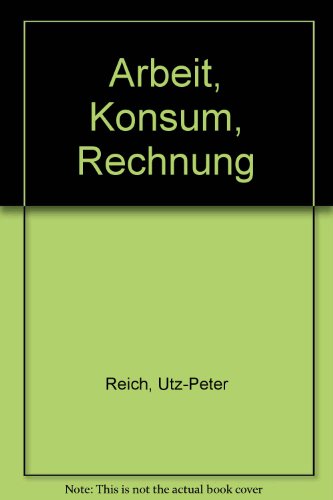 Beispielbild fr Arbeit, Konsum, Rechnung zum Verkauf von medimops