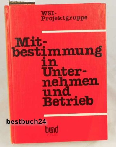 Mitbestimmung in Unternehmen und Betrieb. ; WSI-Studien zur Wirtschafts- und Sozialforschung