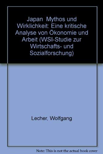 Stock image for Japan - Mythos und Wirklichkeit. Eine kritische Analyse von konomie und Arbeit for sale by Versandantiquariat Kerzemichel