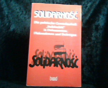 9783766308153: "Solidarnosc: Die polnische Gewerkschaft "Solidaritt in Dokumente, Diskussionen und Beitrgen 1980 bis 1982