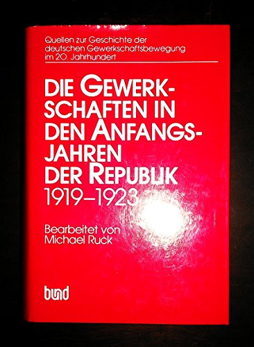 9783766309013: Die Gewerkschaften in den Anfangsjahren der Republik 1919-1923, Bd 2