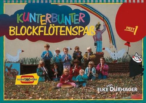 9783766310910: Kunterbunter Blockfltenspa Band 1