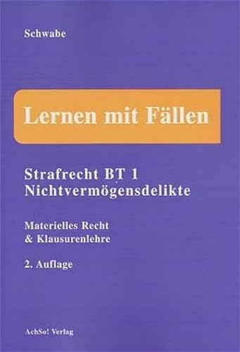 Stock image for Strafrecht BT 1. Nicht-Vermgensdelikte. Materielles Recht und Klausurenlehre for sale by medimops