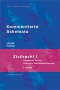 Beispielbild fr Kommentierte Schemata. Zivilrecht 1. Allgemeiner Teil zum Verkauf von medimops