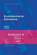 Beispielbild fr Kommentierte Schemata. Zivilrecht 2. Schuldrecht Teil 1.  242-477 zum Verkauf von medimops