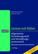 Lernen mit Fällen, Allgemeines Verwaltungsrecht und Verwaltungsprozessrecht - Schwabe, Winfried, Finkel, Bastian