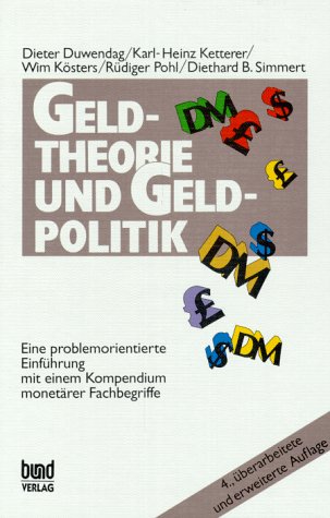 Stock image for Geldtheorie und Geldpolitik in Europa: Eine problemorientierte Einfhrung mit einem Kompendium monetrer Fachbegriffe. for sale by medimops