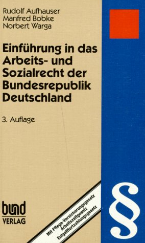 9783766326096: Einfhrung in das Arbeits- und Sozialrecht der Bundesrepublik Deutschland