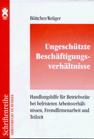 Stock image for Ungeschtzte Beschftigungsverhltnisse for sale by medimops