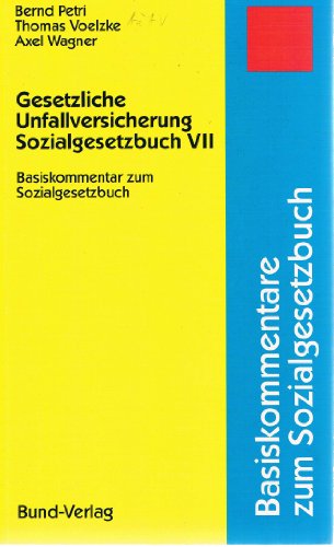 Stock image for Gesetzliche Unfallversicherung - Sozialgesetzbuch VII Basiskommentar zum Sozialgesetzbuch for sale by Buchpark