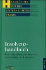9783766327925: Insolvenzhandbuch. Ein rechtlicher und betriebswirtschaftlicher Leitfaden - Bichlmeier, Engberding, Oberhofer