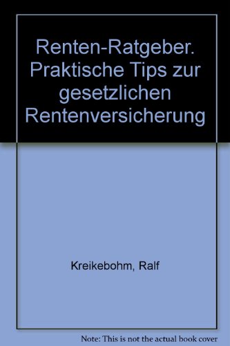 9783766329387: Renten-Ratgeber. Praktische Tips zur gesetzlichen Rentenversicherung