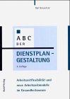 Beispielbild fr ABC der Dienstplangestaltung zum Verkauf von medimops