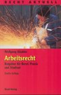 Arbeitsrecht: Ratgeber fuÌˆr Beruf, Praxis und Studium (Recht aktuell) (German Edition) (9783766332578) by DaÌˆubler, Wolfgang