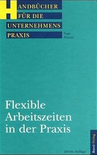9783766332691: Flexible Arbeitszeiten in der Praxis